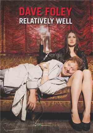 Dave Foley - Relatively Well