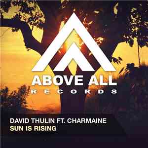 David Thulin Ft. Charmaine  - Sun Is Rising