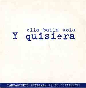 Ella Baila Sola - Y Quisiera