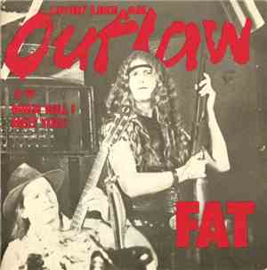 Fat  - Livin' Like An Outlaw / When Will I Meet You