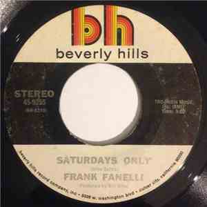 Frankie Fanelli - Saturdays Only / Baby Go Out And Play