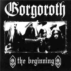 Gorgoroth - The Beginning