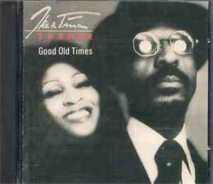 Ike & Tina Turner - Good Old Times