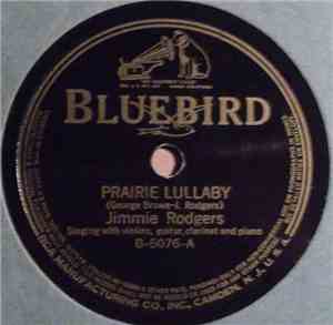 Jimmie Rodgers - Prairie Lullaby / Whippin' That Old T. B.