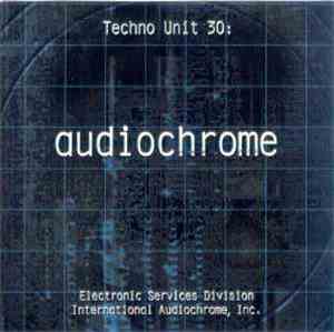 Larry Kucharz - Techno Unit 30: Audiochrome