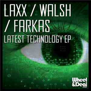 LAXX / Walsh / Farkas - Latest Technology EP