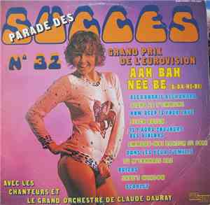 Les Chanteurs Et Le Grand Orchestre De Claude Dauray - Parade Des Succès N°32