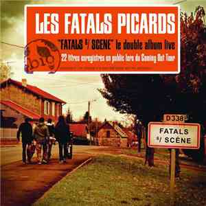 Les Fatals Picards - Fatals S/Scène