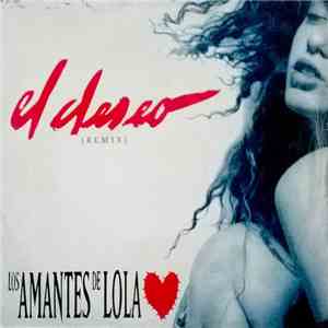 Los Amantes De Lola - El Deseo (Remix)