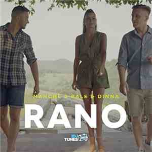 Manche & Rale & Dinna - Rano