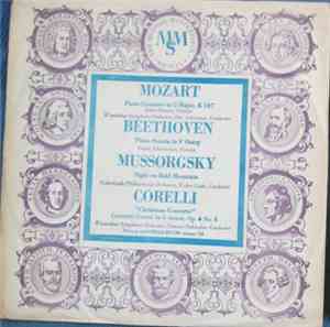 Mozart, Beethoven, Mussorgsky , And Corelli - Mozart: Piano Concerto In G Major, K 107; Beethoven: Piano Sonata In F Sharp; Mussorgsky: Night On Bald Mountain; Corelli: 