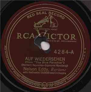 Nelson Eddy With Nathaniel Shilkret And Orchestra - Auf Wiedersehen / Love's Old Sweet Song