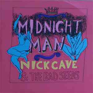 Nick Cave & The Bad Seeds - Midnight Man