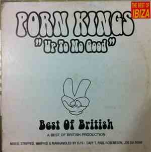Porn Kings - Up To No Good