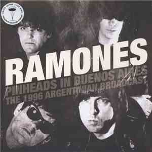 Ramones - Pinheads In Buenos Aires