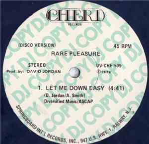 Rare Pleasure - Let Me Down Easy