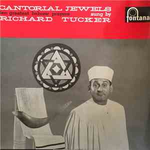 Richard Tucker  - Cantorial Jewels (Ten Greatest Hebrew Prayers)