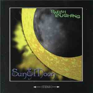 Sarah Laughing - Sun And Moon