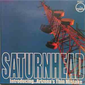 Saturnhead - Introducing...Arizona's Thin Mistake