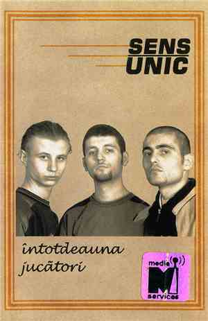 Sens Unic - Întotdeauna Jucători