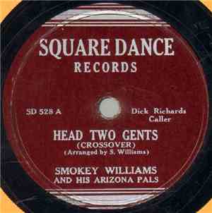 Smokey Williams And His Arizona Pals - Head Two Gents / Devil's Dream