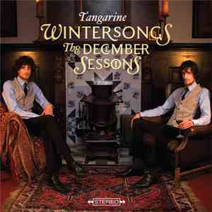 Tangarine - Wintersongs - The December Sessions
