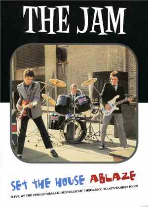 The Jam - Set The House Ablaze
