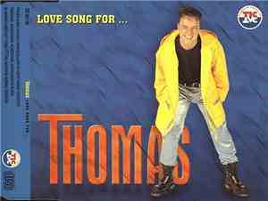 Thomas - Love Song For...