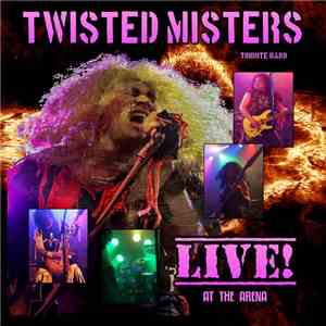 Twisted Misters tribute band - Live! At The Arena