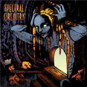 Various - Spectral Circuitry