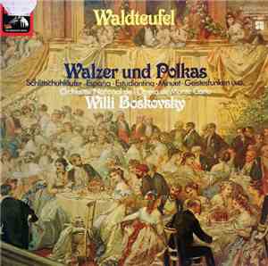 Waldteufel - Orchestre National De L'Opéra De Monte Carlo ; Willi Boskovsky - Walzer Und Polkas