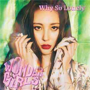 Wonder Girls - Why So Lonely