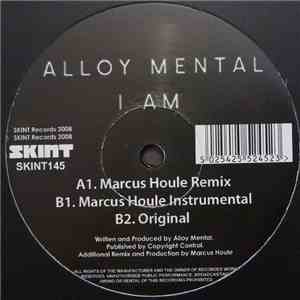 Alloy Mental - I Am