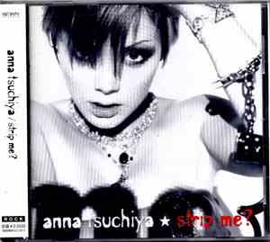 Anna Tsuchiya - Strip Me?