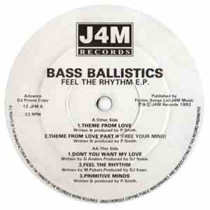 Bass Ballistics - Feel The Rhythm E.P.