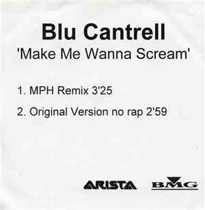 Blu Cantrell - Make Me Wanna Scream