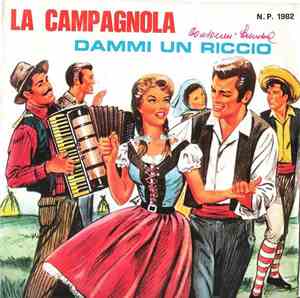 Bruno Baudissone E  Il Conte Danilo - La Campagnola / Dammi Un Riccio