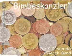 De K-D Vun De Latwerch-Bänd - Bimbeskanzler