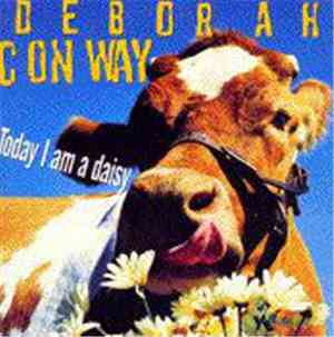 Deborah Conway - Today I Am A Daisy