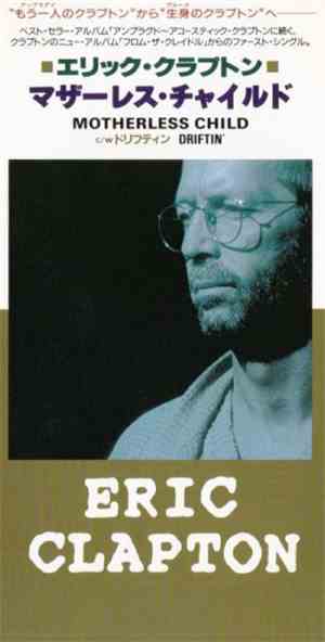 Eric Clapton - Motherless Child