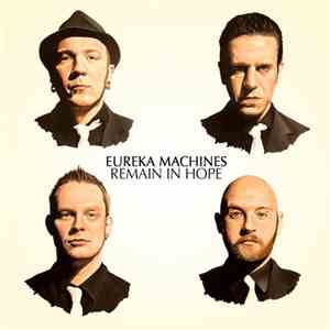 Eureka Machines - Remain In Hope