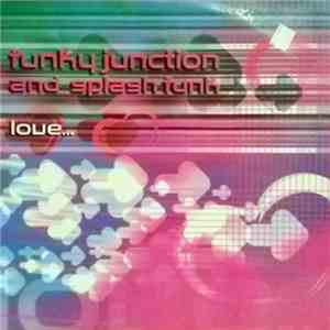Funky Junction - Love...
