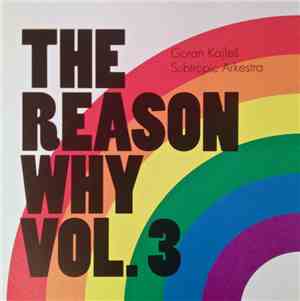 Goran Kajfeš, Subtropic Arkestra - The Reason Why Vol. 3