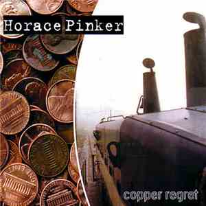 Horace Pinker - Copper Regret