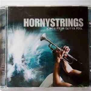Hornystrings - Songs From Outta Pool