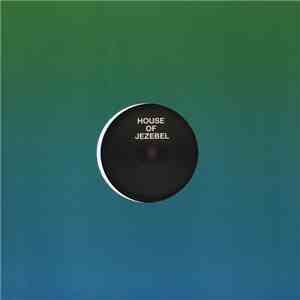 House Of Jezebel - Love & Happiness