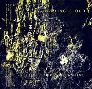 Howling Cloud - Lucid Dreamtime