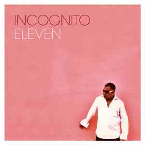 Incognito - Eleven