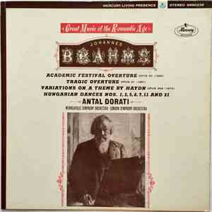 Johannes Brahms, Antal Dorati, Minneapolis Symphony Orchestra, London Symphony Orchestra - Academic Festival Overture · Tragic Overture · Haydn Variations · Hungarian Dances