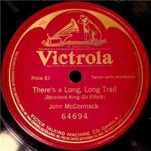 John McCormack  - There's A Long, Long Trail